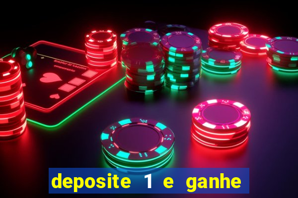 deposite 1 e ganhe 10 vai de bet